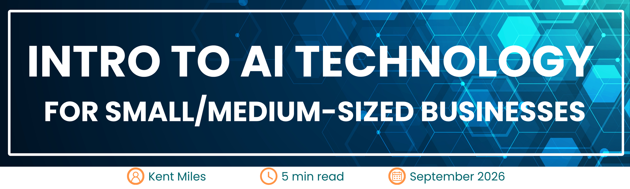 Intro to AI Technology for Small/Medium-Sized Businesses
