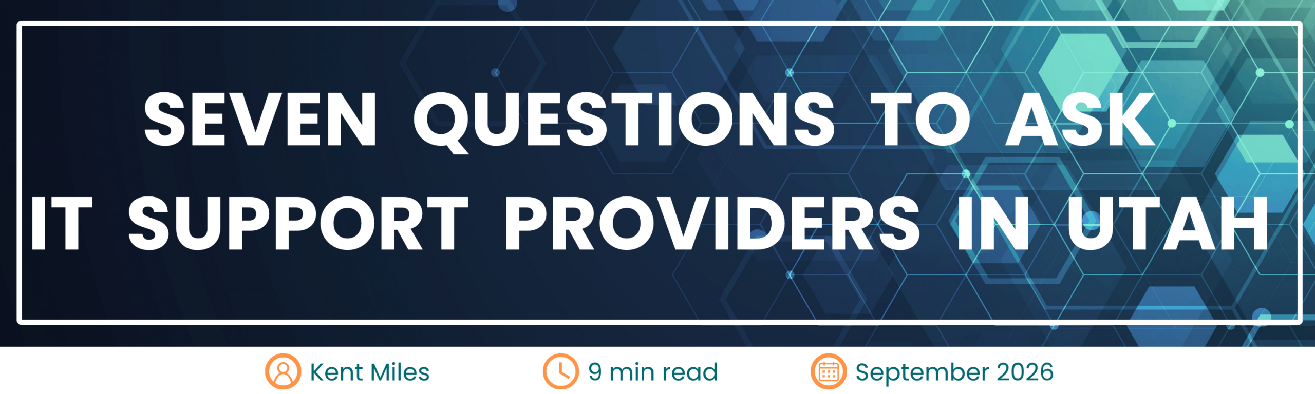 Seven Questions to Ask IT Support Providers in Utah Header Image